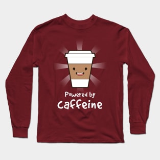 Powered by caffeine Long Sleeve T-Shirt